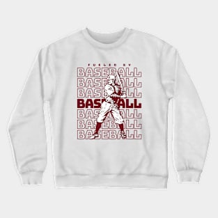 Fueled By Baseball Crewneck Sweatshirt